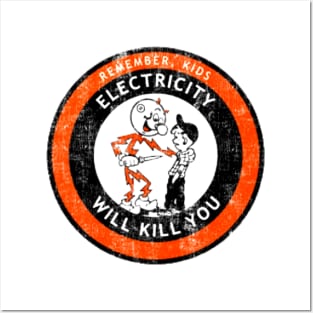 Electricity Will Kill You Posters and Art